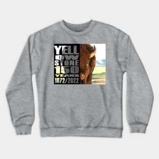 Bison in Nature Yellowstone 150 Year Celebration - Yellowstone 140 years Crewneck Sweatshirt